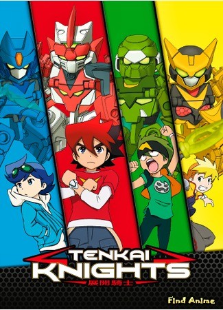 аниме Рыцари Тенкай (Tenkai Knights) 05.05.14