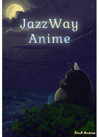 Переводчик JazzWay Anime (JWA Project) 08.10.14