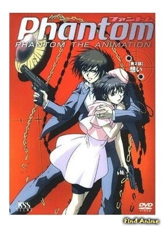 аниме Phantom - The Animation (Фантом OVA) 25.04.15
