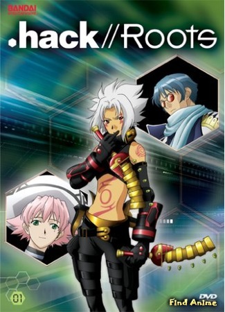 аниме .hack//Roots (.хак//Корни: .hack//G.U.) 24.11.15