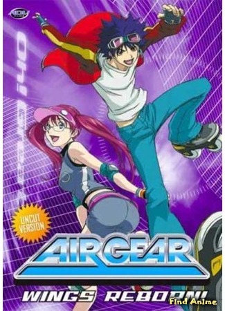аниме Air Gear (Эйр Гир [ТВ]: AIR GEAR) 29.11.15
