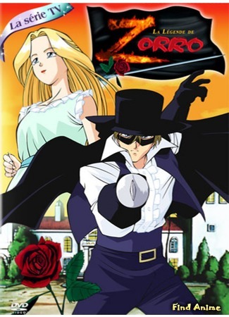 аниме The Legend of Zorro (Легенда о Зорро: Kaiketsu Zorro) 20.07.17