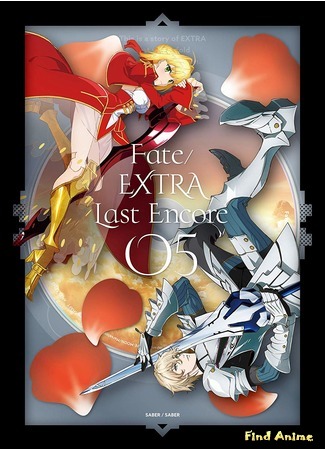 аниме Fate/Extra: Last Encore (Судьба/Дополнение: Последний вызов на бис: Fate/EXTRA Last Encore) 10.11.18