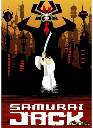 аниме Самурай Джек (Samurai Jack) 01.04.19
