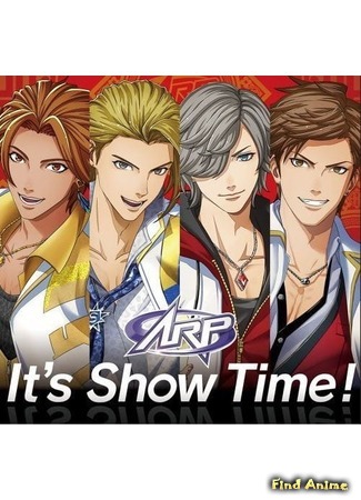 аниме It&#39;s Show Time! (Время для шоу!) 06.08.19