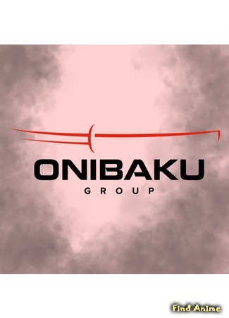Переводчик Onibaku Group 09.12.19