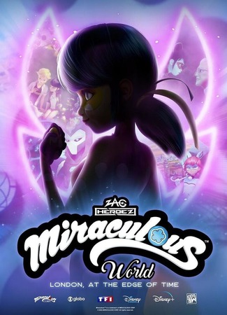 аниме Чудесный Мир: Лондон – На краю времени (Miraculous London: Miraculous World: London, At The Edge of Tim) 16.10.24